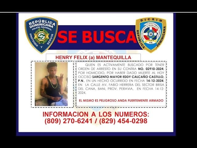 PN emite alerta “Se Busca” contra Mantequilla por homicidio en Baní